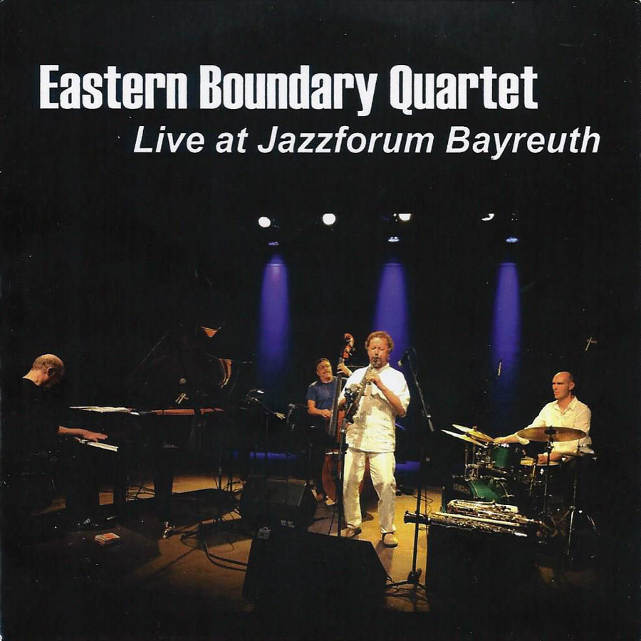 Eastern Boundary Quartet - Live at Jazzforum Bayreuth